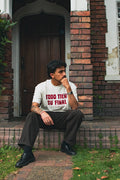 Camiseta Todo tiene su final Blanco